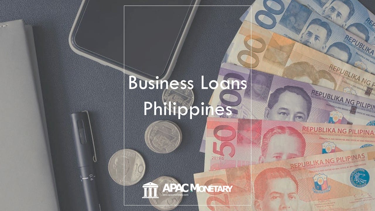 Business Loan Tips: Philippines' 30 Types Of Financing | APAC Monetary