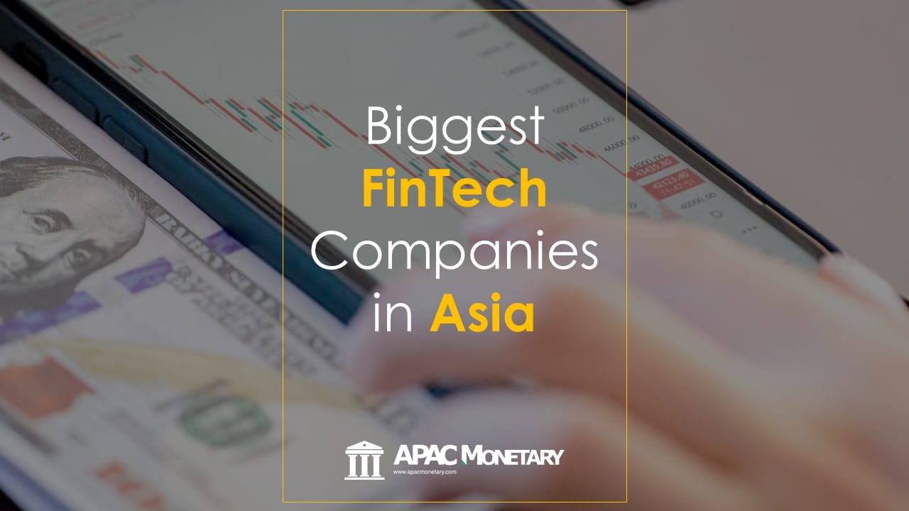 The Largest FinTech Companies in Asia