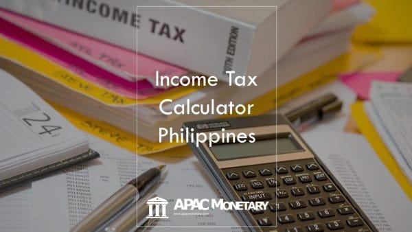 How To Compute Income Tax In The Philippines: Free Calculator – APAC ...