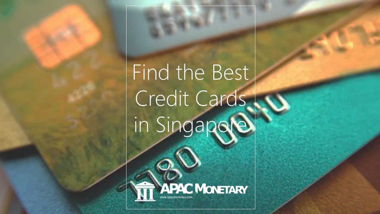 How to Find the Best Credit Cards in Singapore 2022 | APAC Monetary