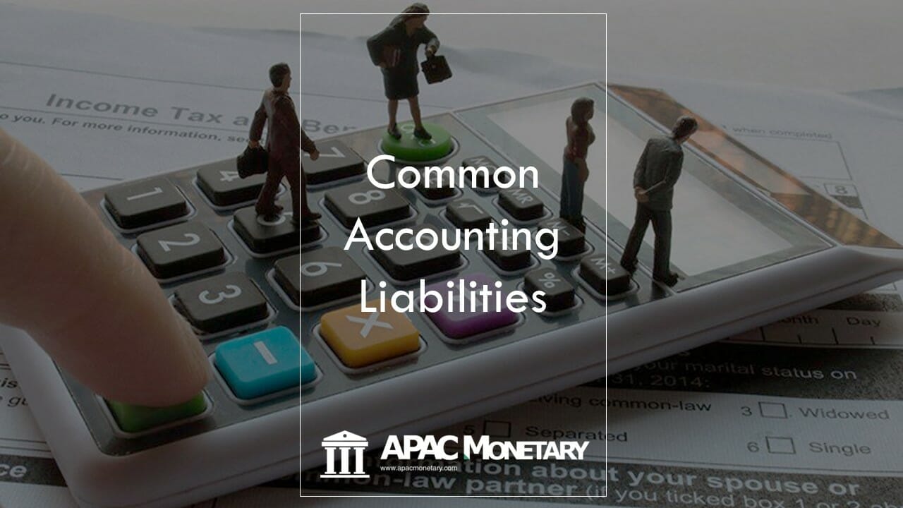 Common Accounting Liabilities: 11 Tips For Beginners